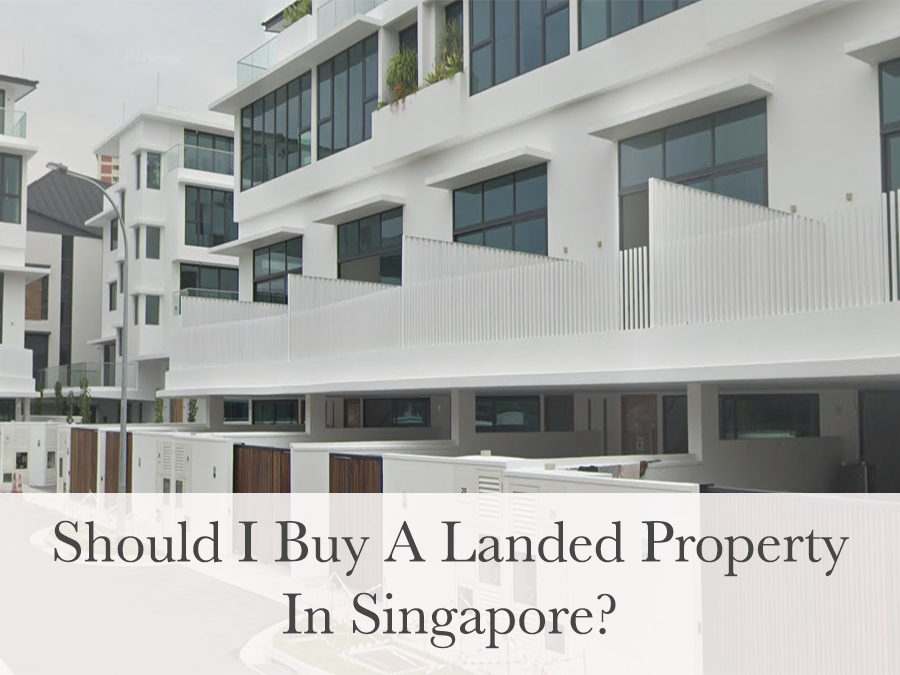 Should You Buy And Invest in Landed Property