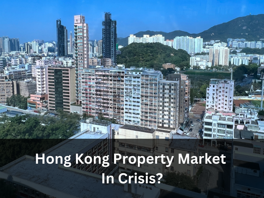 Is Hong Kong Property Market In Crisis?